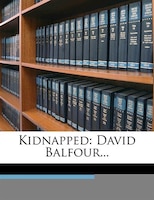 Kidnapped: David Balfour...