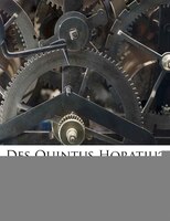 Des Quintus Horatius Flaccus Satiren...