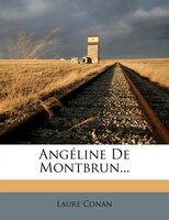 Angéline De Montbrun...