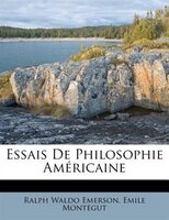 Essais De Philosophie Américaine