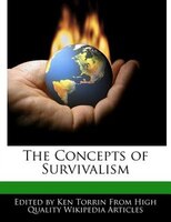 The Concepts Of Survivalism