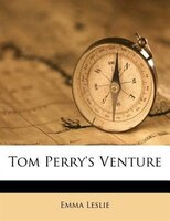 Tom Perry's Venture