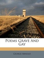 Poems Grave And Gay