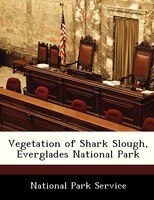 Vegetation Of Shark Slough, Everglades National Park