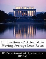 Implications Of Alternative Moving Average Loan Rates