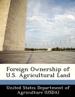 Foreign Ownership Of U.s. Agricultural Land