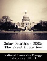 Solar Decathlon 2005: The Event In Review