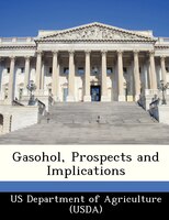 Gasohol, Prospects And Implications