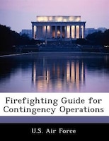 Firefighting Guide For Contingency Operations