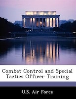 Combat Control And Special Tactics Officer Training