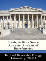 Strategic Biorefinery Analysis: Analysis Of Biorefineries