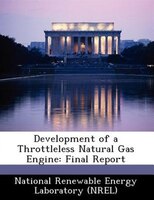 Development Of A Throttleless Natural Gas Engine: Final Report