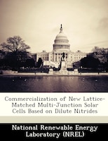 Commercialization Of New Lattice-matched Multi-junction Solar Cells Based On Dilute Nitrides