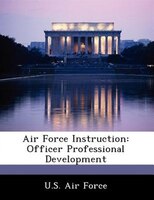 Air Force Instruction: Officer Professional Development