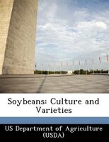 Soybeans: Culture And Varieties