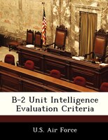 B-2 Unit Intelligence Evaluation Criteria