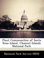 Plant Communities Of Santa Rosa Island, Channel Islands National Park