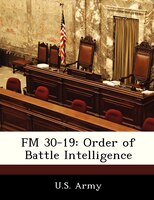 FM 30-19: Order of Battle Intelligence