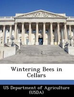 Wintering Bees In Cellars
