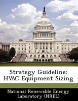 Strategy Guideline: Hvac Equipment Sizing
