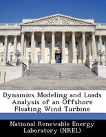 Dynamics Modeling And Loads Analysis Of An Offshore Floating Wind Turbine