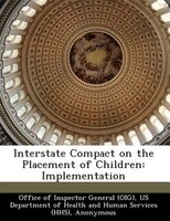 Interstate Compact On The Placement Of Children: Implementation