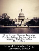 Power System Planning: Emerging Practices Suitable For Evaluating The Impact Of High-penetration Photovoltaics