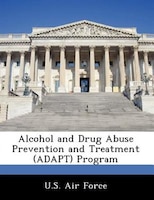 Alcohol And Drug Abuse Prevention And Treatment (adapt) Program