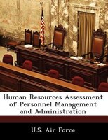 Human Resources Assessment Of Personnel Management And Administration