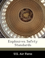 Explosives Safety Standards