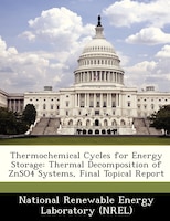 Thermochemical Cycles For Energy Storage: Thermal Decomposition Of Znso4 Systems, Final Topical Report