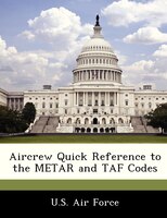 Aircrew Quick Reference To The Metar And Taf Codes