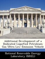 Additional Development Of A Dedicated Liquified Petroleum Gas Ultra Low Emission Vehicle