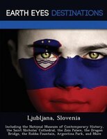 Ljubljana, Slovenia: Including The National Museum Of Contemporary History, The Saint Nicholas' Cathedral, The Zois Pala