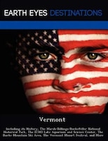 Vermont: Including Its History, The Marsh-billings-rockefeller National Historical Park, The Echo Lake Aquar