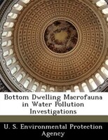 Bottom Dwelling Macrofauna In Water Pollution Investigations