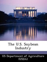 The U.s. Soybean Industry