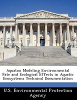Aquatox Modeling Environmental Fate And Ecological Effects In Aquatic Ecosystems Technical Documentation