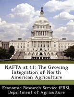 Nafta At 11: The Growing Integration Of North American Agriculture