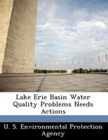 Lake Erie Basin Water Quality Problems Needs Actions