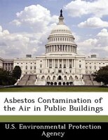 Asbestos Contamination Of The Air In Public Buildings