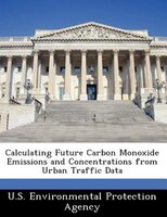 Calculating Future Carbon Monoxide Emissions And Concentrations From Urban Traffic Data