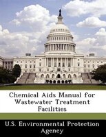 Chemical Aids Manual For Wastewater Treatment Facilities
