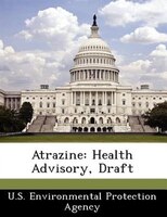 Atrazine: Health Advisory, Draft