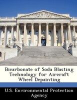 Bicarbonate Of Soda Blasting Technology For Aircraft Wheel Depainting