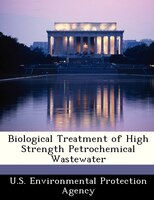 Biological Treatment Of High Strength Petrochemical Wastewater