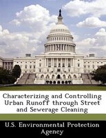 Characterizing And Controlling Urban Runoff Through Street And Sewerage Cleaning