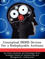 Conceptual Mems Devices For A Redeployable Antenna