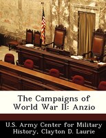 The Campaigns Of World War Ii: Anzio
