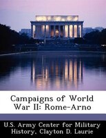 Campaigns Of World War Ii: Rome-arno